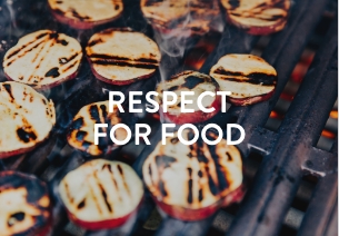 RESPECT FOR FOOD
